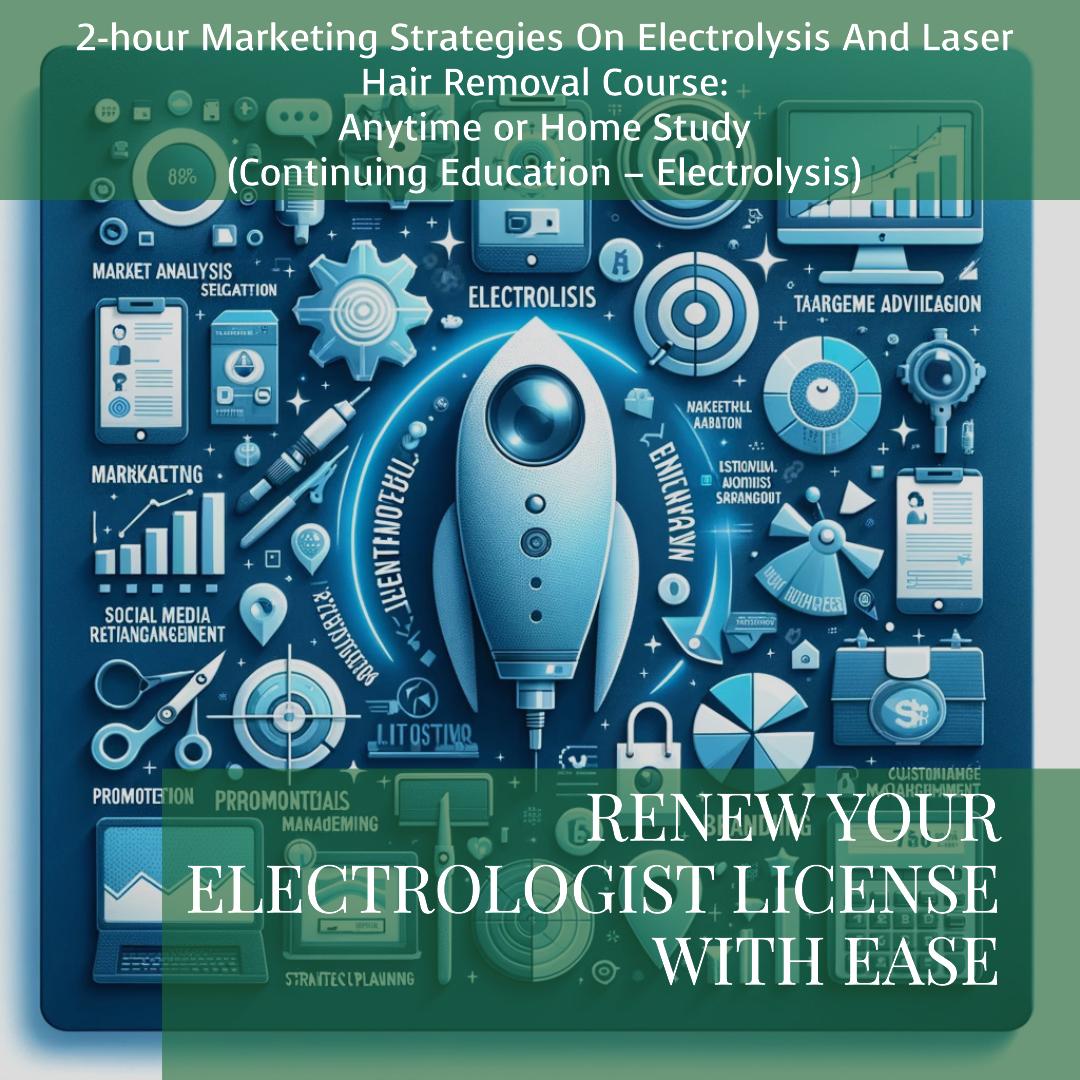 Marketing Strategies On Electrolysis And Laser Hair Removal – 2 Hours